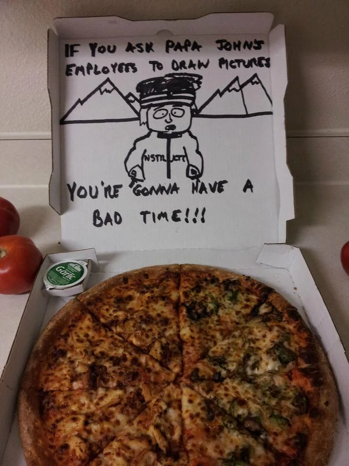 Papa Johns pizza box with hand drawn South Park character saying you're gonna have a bad time