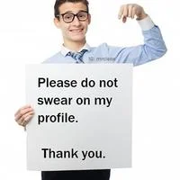 Please Do Not Swear On My Profile Thanks — A man flexes muscles while holding a sign reading 'Please do not swear on my profile.' with 'Thank you.' below.