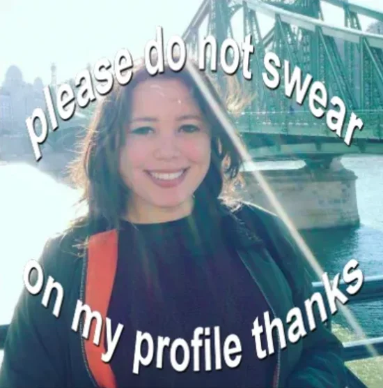 A smiling young woman pictured with text overlaid reading 'please do not swear on my profile thanks'.