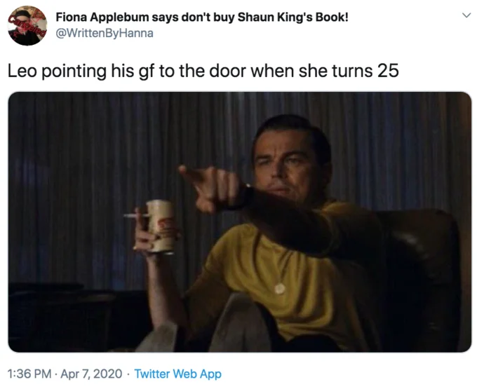 Pointing Rick Dalton — A Twitter screenshot with meta joke about Leo pointing his girlfriend to the door at age 25.