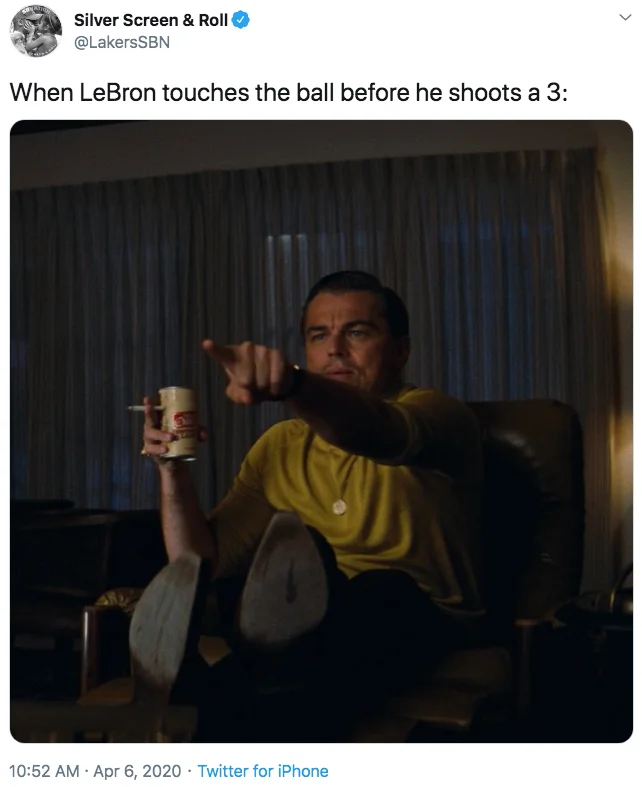 Pointing Rick Dalton — A Twitter screenshot captioned 'When LeBron touches the ball before he shoots a 3' with DiCaprio pointing.