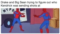 Pointing Spider-Man meme with text about Drake and Big Sean determining who Kendrick targeted.