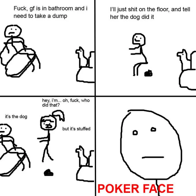 A classic four-panel rage comic depicting a bathroom emergency scenario concluded with the Poker Face character's blank expression.