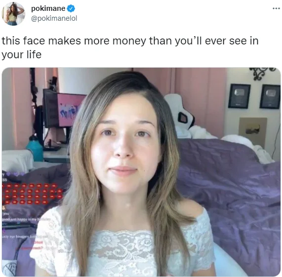 Pokimane No Makeup — Pokimane tweet clapping back with 'this face makes more money than you'll ever see in your life' over her stream screenshot