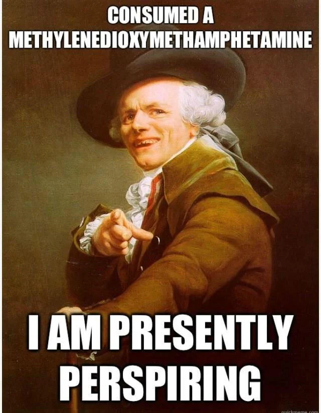Popped A Molly Im Sweatin — A classical-style portrait of an 18th-century nobleman with formal language variation of the sweating meme.