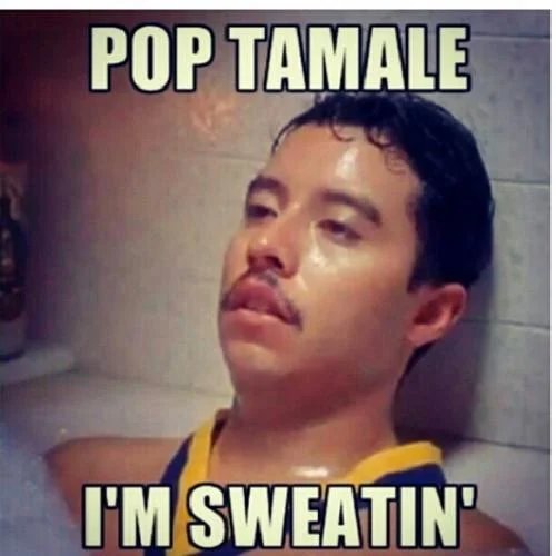Popped A Molly Im Sweatin — A visibly sweating man in yellow shirt with a pun-based variation using 'tamale' instead of the drug reference.