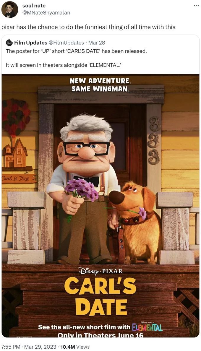 Potential to Do the Funniest Thing of All Time — Full tweet by soul nate (@MNateShyamalan) with Pixar's 'Carl's Date' poster, captioned 'pixar has the chance