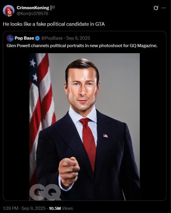 President Glen Powell John Politics — Tweet joking Glen Powell looks like a fake political candidate in GTA, quoting Pop Base's GQ post