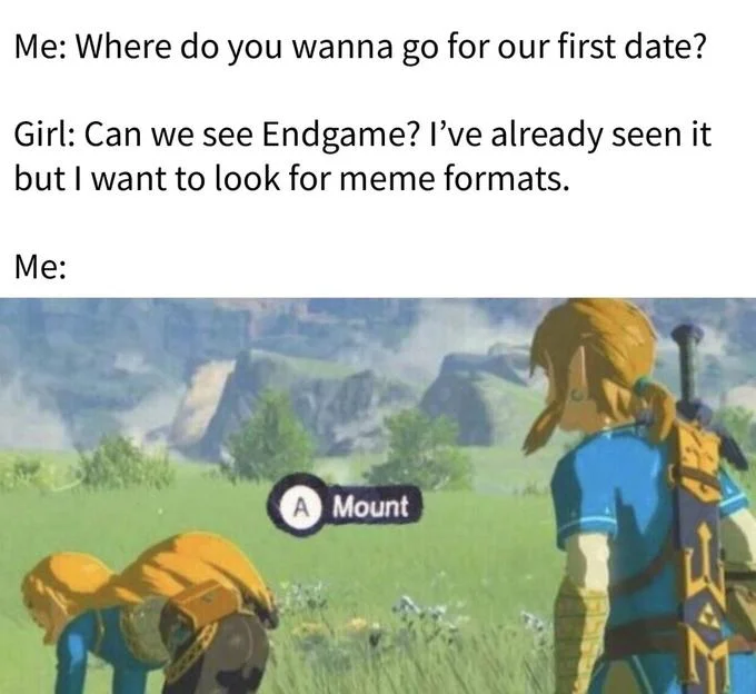 Press A to Mount — Meme with Endgame date joke and Zelda cutscene with A Mount button