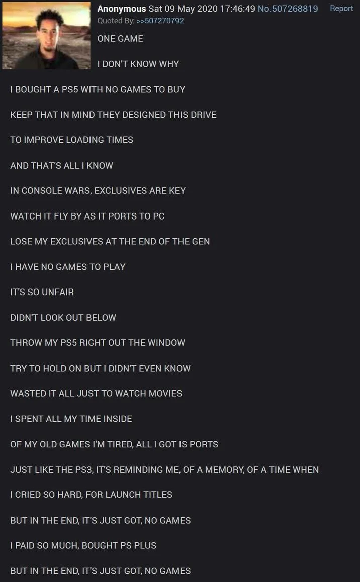 PS5 Has No Games — 4chan greentext parody of Linkin Park's 'In the End' complaining about PS5 having no games