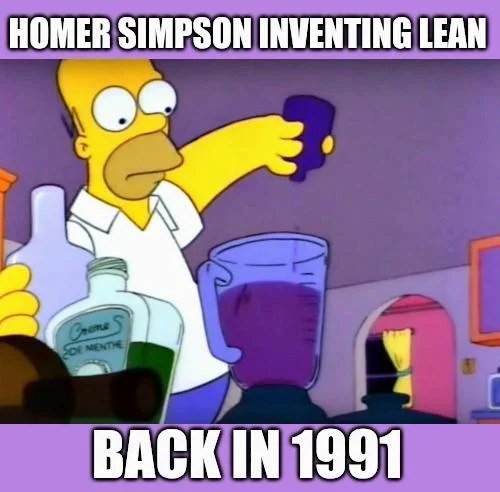 Purple Drank — Simpsons meme captioned Homer Simpson inventing lean back in 1991