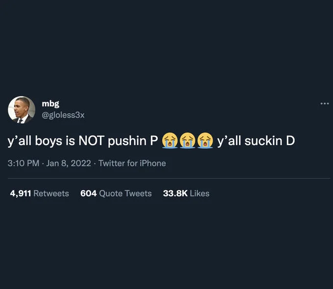 Pushin' P — Tweet with Obama avatar saying y'all boys is not pushin P y'all suckin D