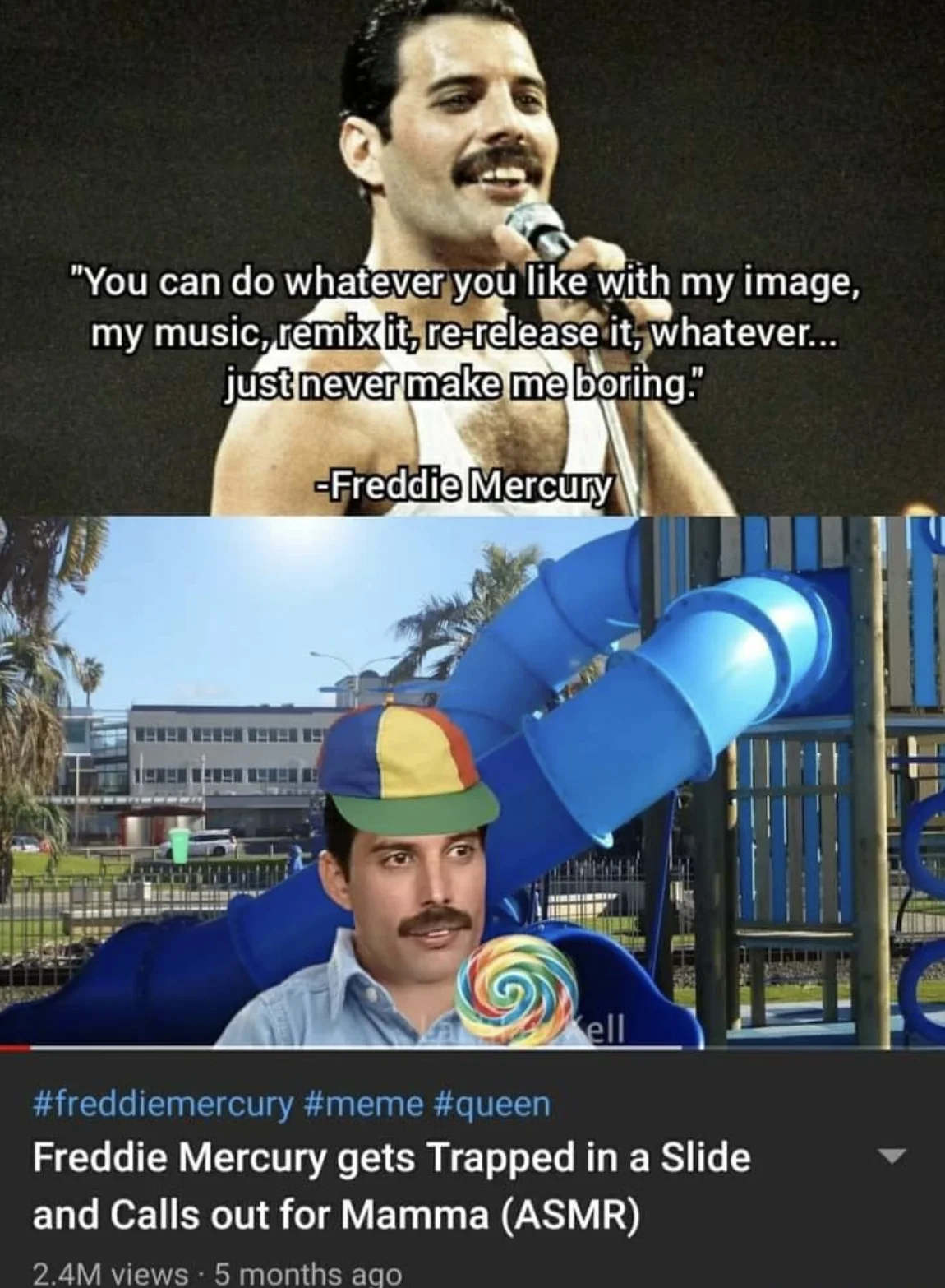 Queen — Freddie Mercury quote alongside parody YouTube thumbnail of him on a playground slide