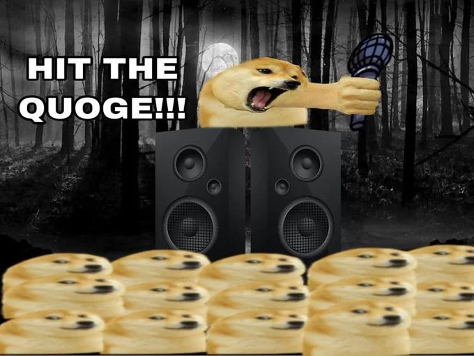 Doge DJ yelling 'Hit the Quoge' above a crowd of Quoge heads