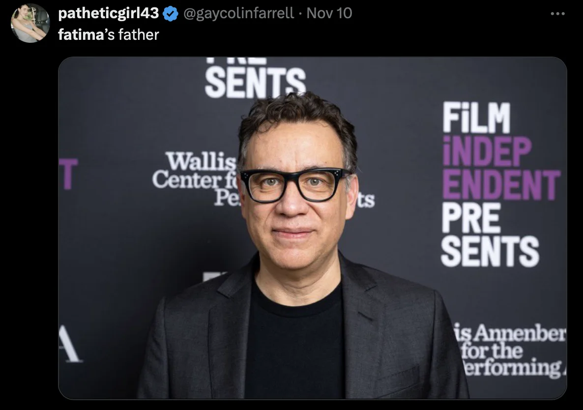 Rachel Sennott's "Fatima" — Tweet captioned 'fatima's father' showing Fred Armisen in glasses at a Film Independent event.