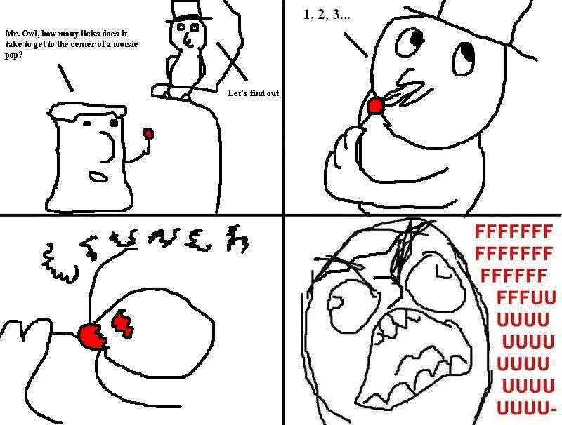 Rage Guy (FFFFFUUUUUUUU-) — Rage comic parody of Mr. Owl Tootsie Pop ad with Rage Guy