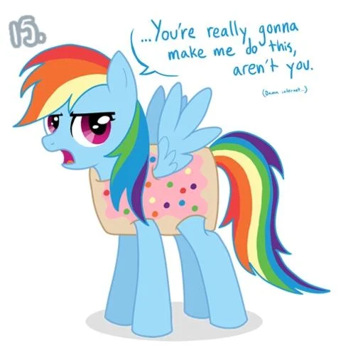 Rainbow Dash in a doughnut sweater with a speech bubble reading you're really gonna make me do this aren't you