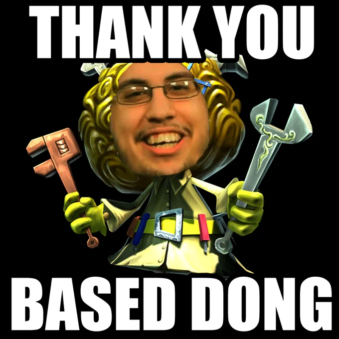 Raise Your Dongers — Thank You Based Dong meme with face-swapped Dota 2 Tinker character