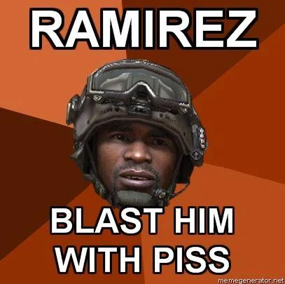 Ramirez Do Everything — A crude-humor Ramirez meme variant featuring Sergeant Foley with vulgar command text.
