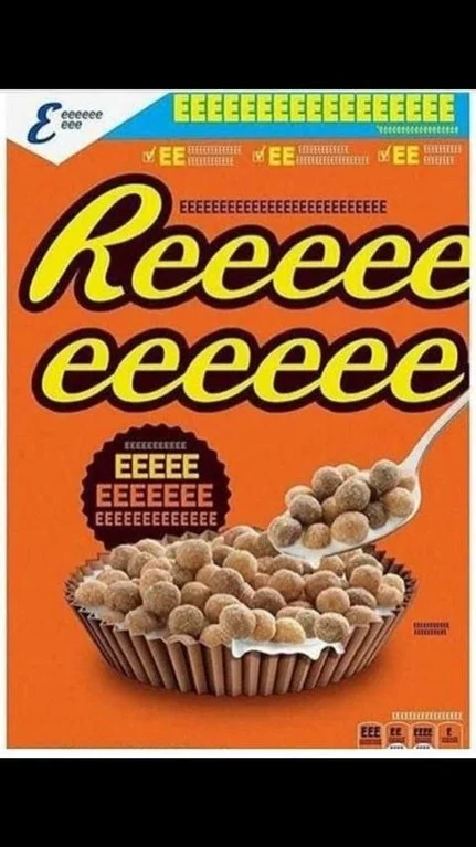 REEEEEEE — Photoshopped Reese's Puffs cereal box renamed to 'Reeeeee eeeeee'.