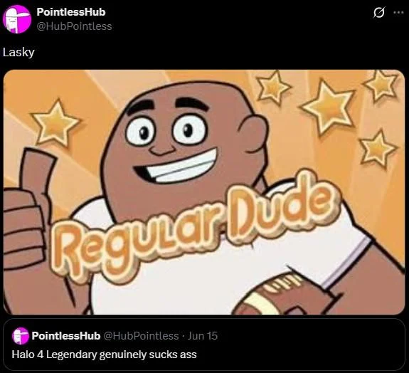 Regular Dude Teen Titans Go — Twitter screenshot from PointlessHub replying 'Lasky' with the Regular Dude image to a tweet about Halo 4 Legendary difficulty.
