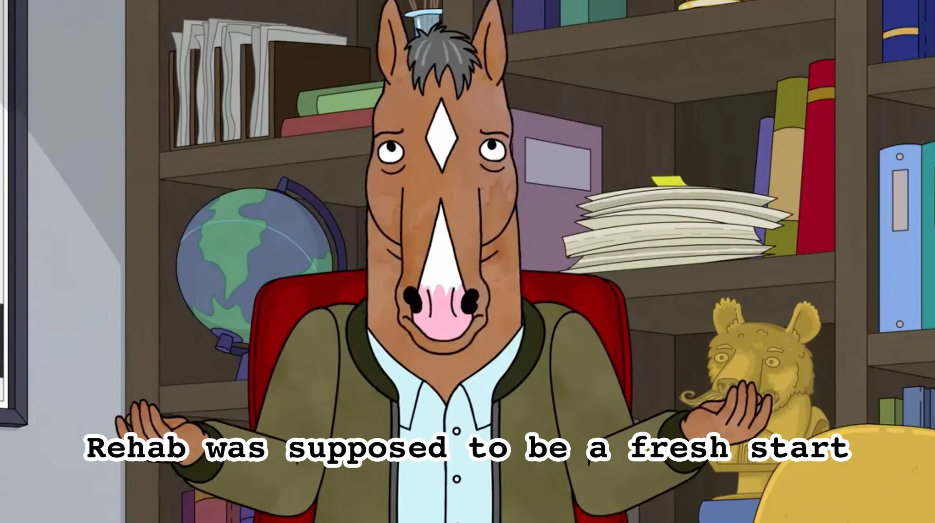 BoJack Horseman shrugging in front of a bookshelf with subtitle 'Rehab was supposed to be a fresh start'