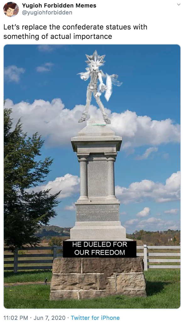 Replace Racist Statues — A Twitter screenshot from June 2020 showing Yu-Gi-Oh character Yami Yugi digitally placed atop real Confederate monument base with