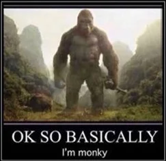 Return to Monke — A massive gorilla standing in misty mountainous landscape with humanoid posture and text 'OK SO BASICALLY' and 'I'm monky.'