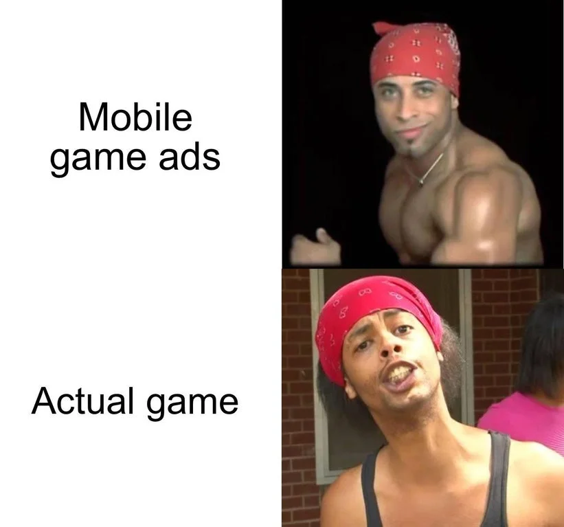 Meme comparing mobile game ads to actual game using Ricardo Milos and a lookalike