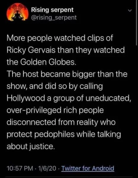 Tweet from Rising Serpent praising Ricky Gervais's Golden Globes monologue calling out Hollywood.