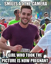 Ridiculously Photogenic Guy macro with text 'Smiles at the camera' and 'Girl who took the picture is now pregnant.'