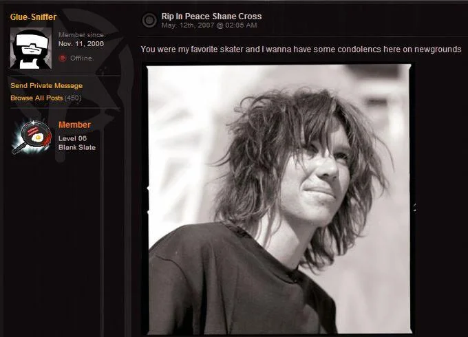 Newgrounds post titled 'Rip In Peace Shane Cross' from 2007 with a photo of the skateboarder.