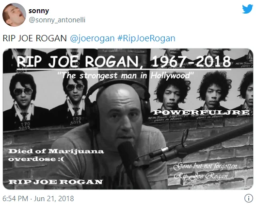 Ripjoerogan — Tweet with RIP Joe Rogan 1967-2018 memorial image claiming a marijuana overdose