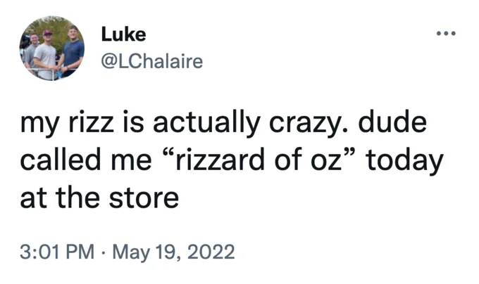 Rizz God Rizz Nicknames — Tweet about being called 'rizzard of oz' at the store, from May 2022