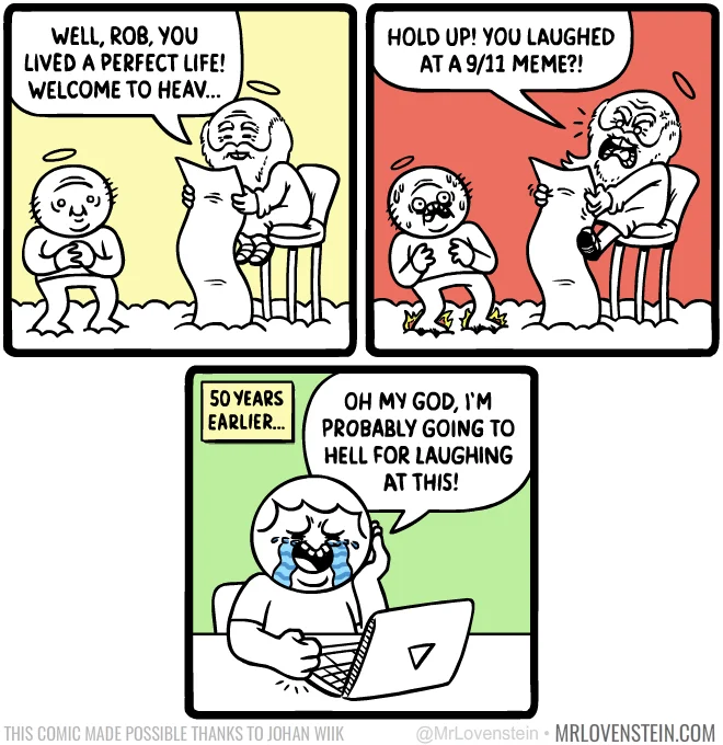 Rob Lived the Perfect Life — Full three-panel Mr. Lovenstein comic about Rob laughing at a 9/11 meme and going to hell