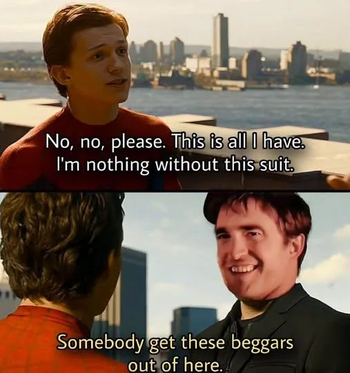 Robert Pattinson Somebody Get These Beggars Out Of Here — Spider-Man Tom Holland pleading over a Pattinson beggars response panel