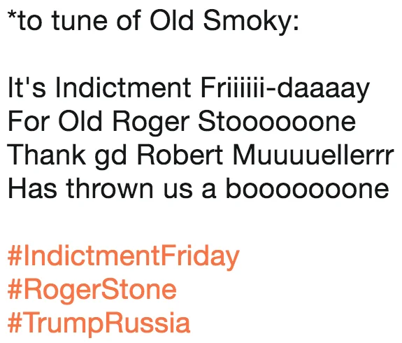 Parody song lyrics about Roger Stone's indictment set to the tune of Old Smoky