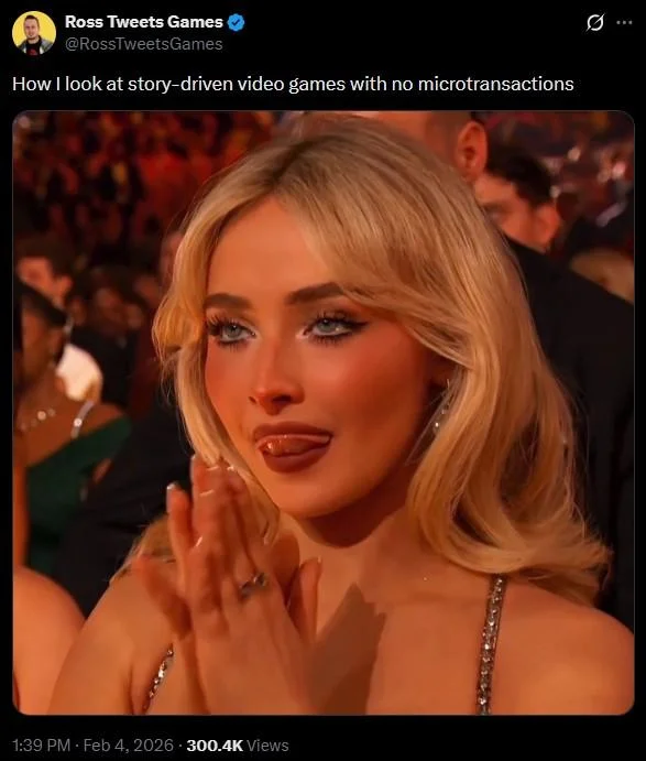 Sabrina Carpenter Licking Lips — A meme of Sabrina Carpenter licking her lips. It reads, "How I look at story-driven video games with no microtransactions."