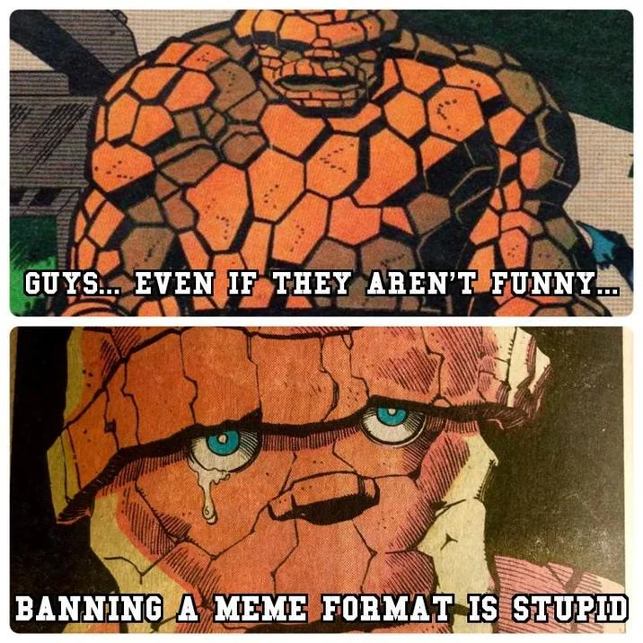 Sad Hulk — Sad Thing meme in Hulk format arguing against banning meme formats