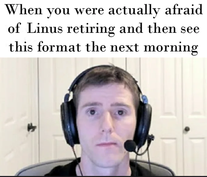 Sad Linus — Linus in headphones paired with text about initial shock and skepticism people experienced upon learning of retirement.