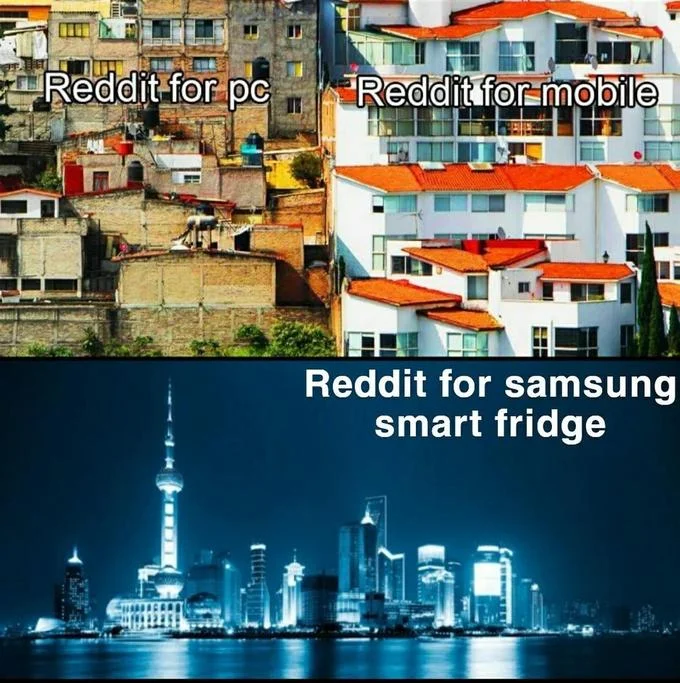 Samsung Smart Fridges — Three-image comparison meme with slums, suburbs, and city skyline labeled Reddit for PC, mobile, and Samsung Smart Fridge