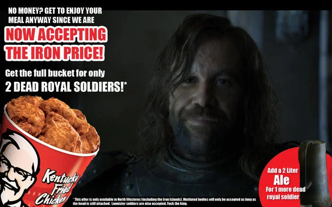 Sandor Clegane Loves Chicken — Parody KFC ad with The Hound accepting the Iron Price for chicken buckets
