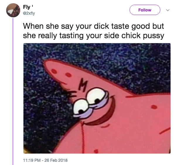 Tweet by user Fly featuring the Savage Patrick meme with an infidelity joke caption