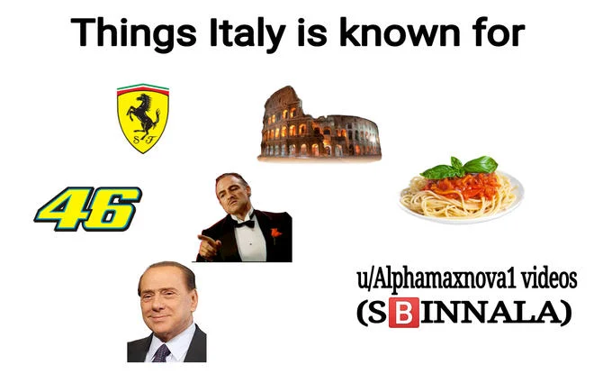 Things Italy is known for meme including Sbinnala reference