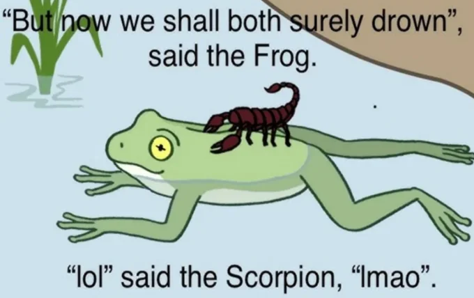 Classic scorpion and frog meme with the standard drowning dialogue caption.