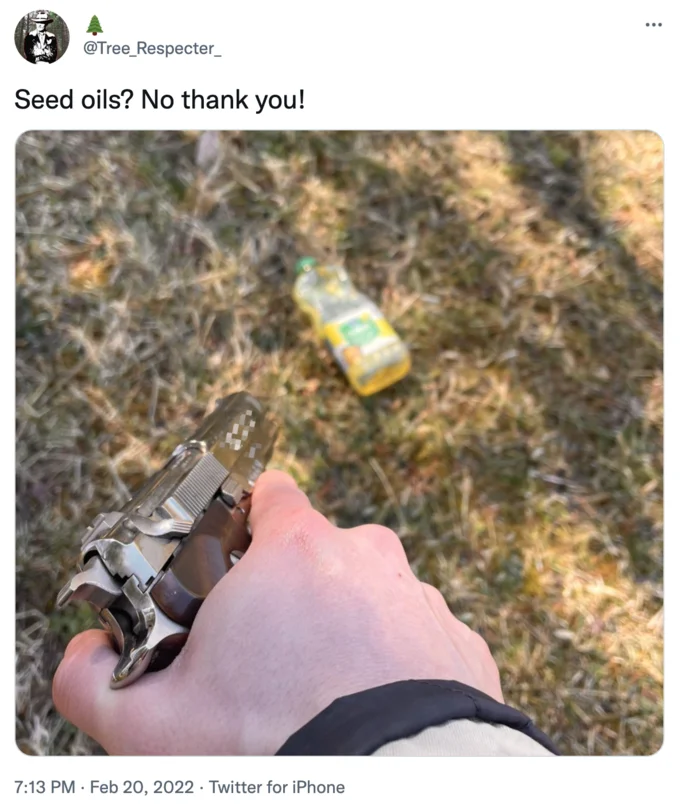 Seed Oils — Tweet showing a hand aiming a revolver at a bottle of seed oil on grass