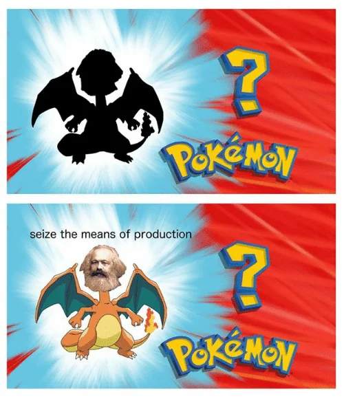 Who's That Pokemon meme revealing Charizard with Karl Marx face captioned 'seize the means of production'