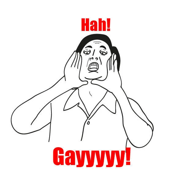Senor Chang's "Ha, Gay!" — Rage comic drawing of a man cupping hands to shout, captioned 'Hah! Gayyyyy!' in red text.