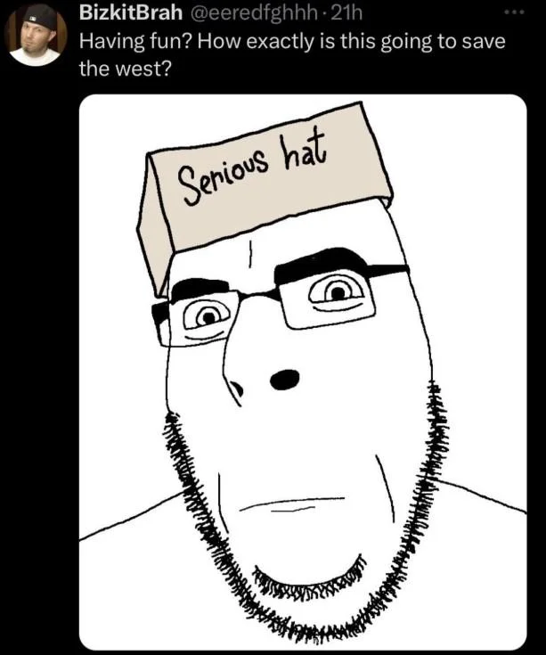 Tweet from BizkitBrah asking how this will save the west, with a close-up of the Serious Hat Soyjak