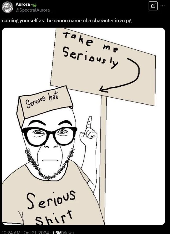 Tweet by SpectralAurora joking about naming yourself the canon RPG name, illustrated with the Serious Hat Soyjak meme
